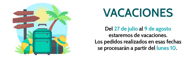 Vacaciones 2026. Estaremos fuera del 27/7 al 9/8. Los pedidos en esas fechas se procesarán a partir del lunes 10.